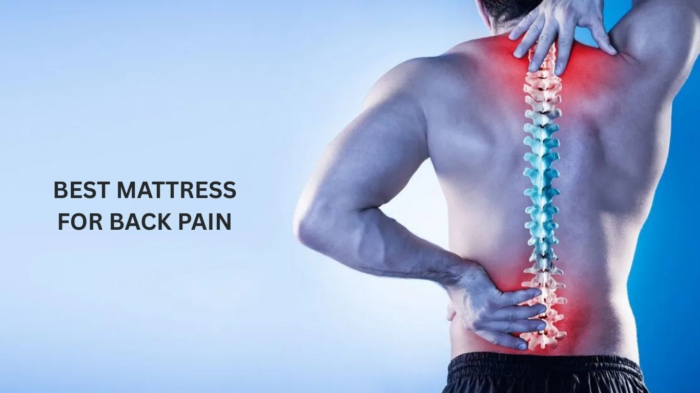 MATTRESS FOR BACK PAIN